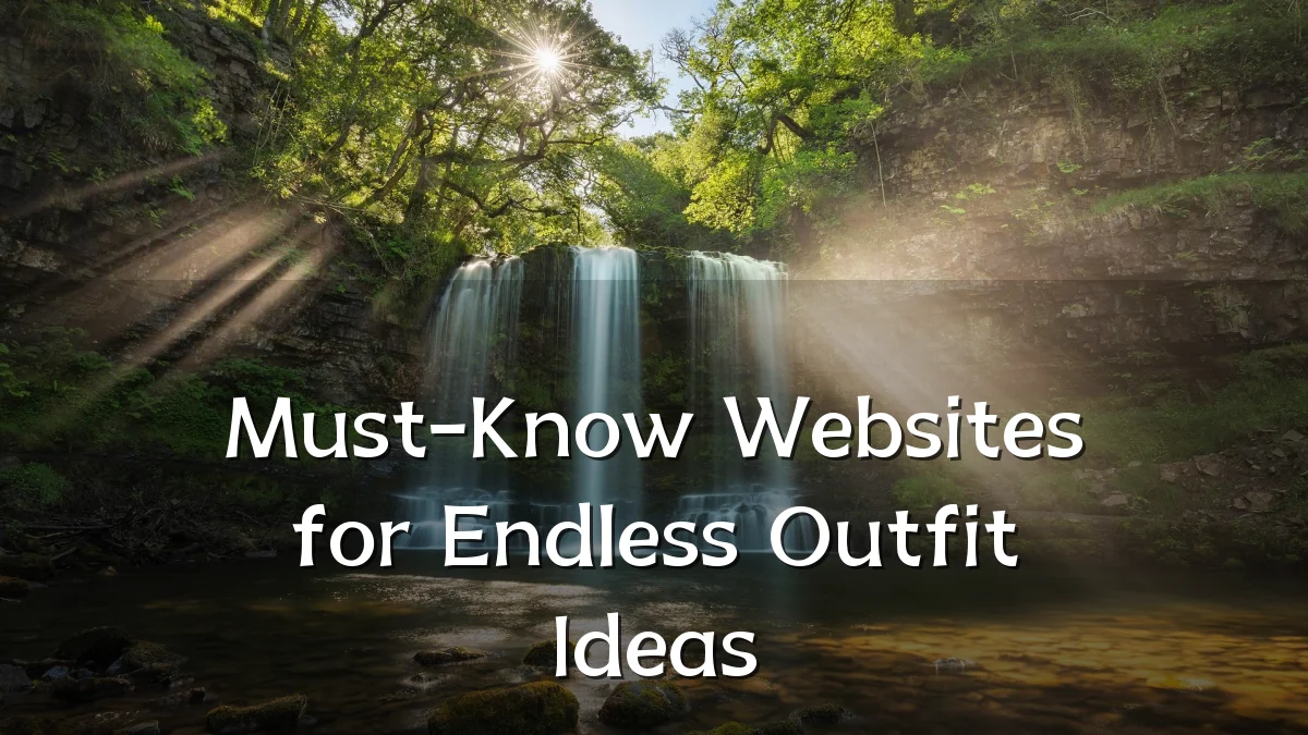 Must-Know Websites for Endless Outfit Ideas
